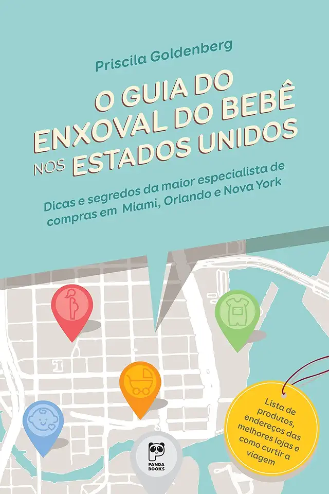 Capa do Livro O Guia do Enxoval do Bebê nos Estados Unidos - Priscila Goldenberg