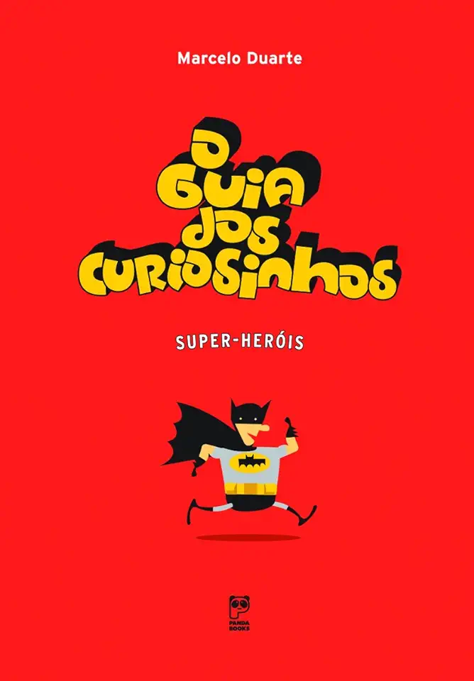 Capa do Livro O Guia dos Curiosinhos Super-heróis - Marcelo Duarte