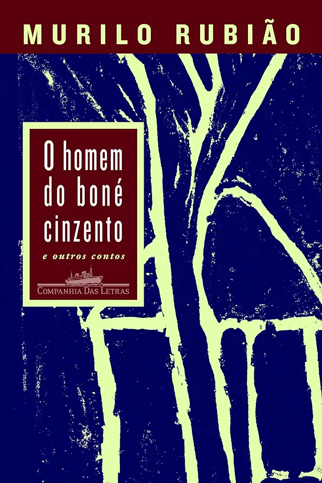 Capa do Livro O Homem do Boné Cinzento e Outras Histórias - Murilo Rubião