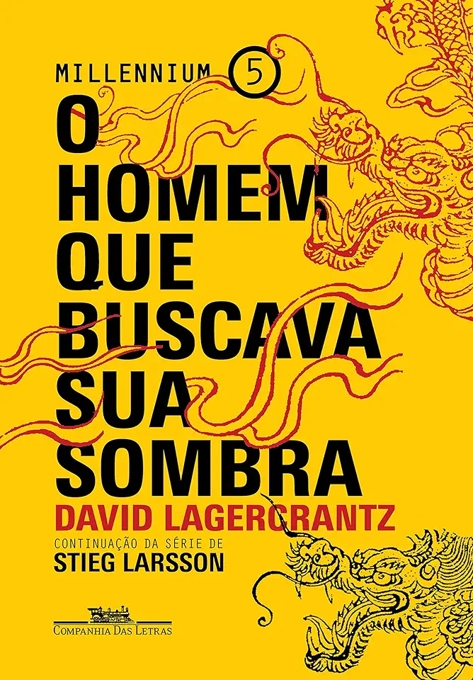 Capa do Livro O HOMEM QUE BUSCAVA SUA SOMBRA - David Lagercrantz; Guilherme da Silva Braga