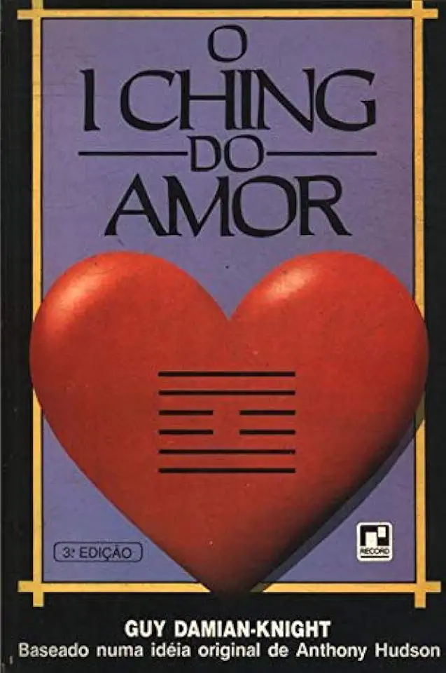 Capa do Livro O I Ching do Amor - Guy Damian-knight