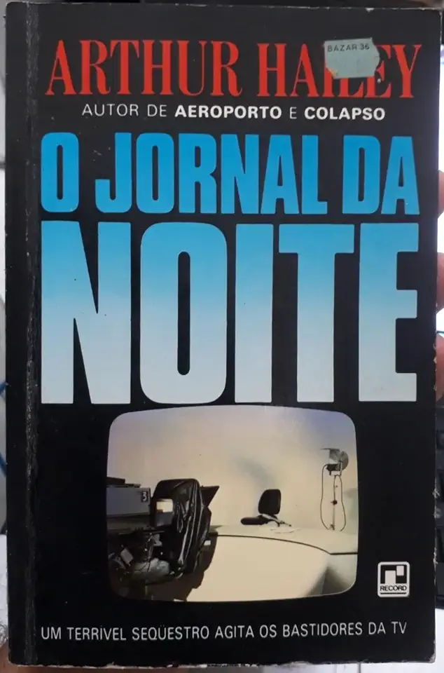 Capa do Livro O Jornal da Noite - Arthur Hailey