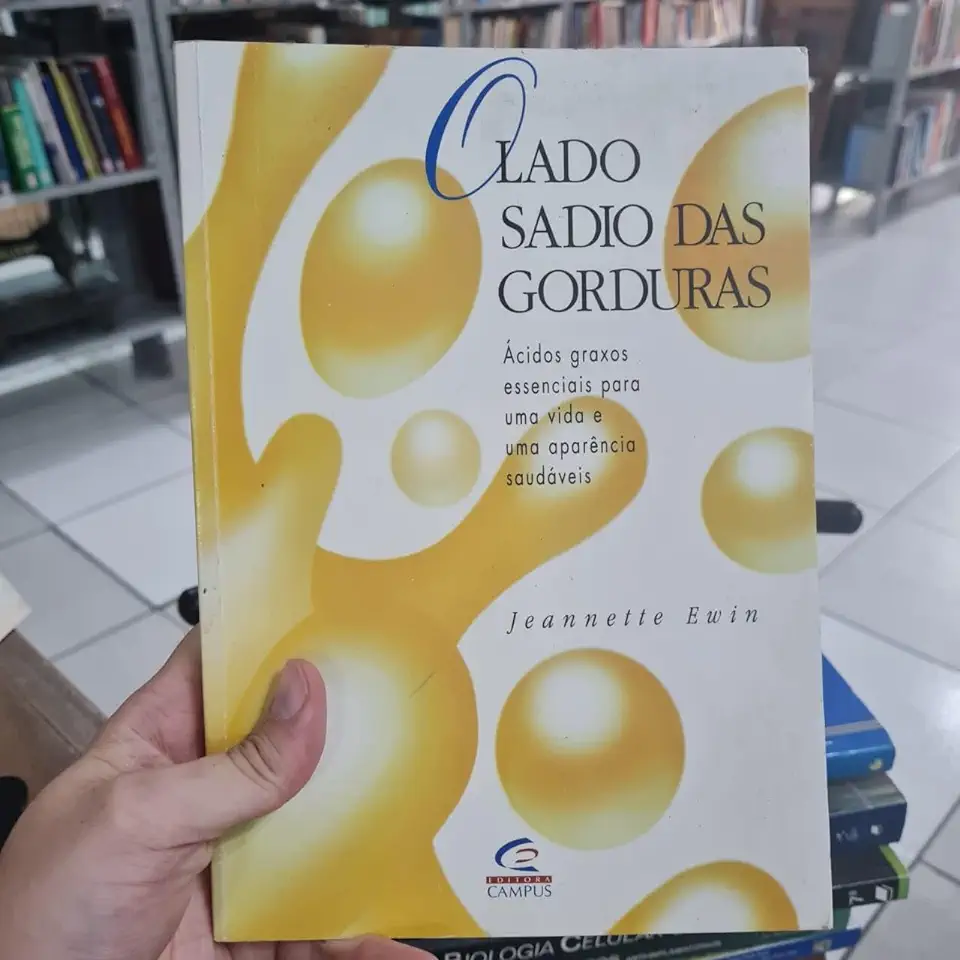 Capa do Livro O Lado Sadio das Gorduras - Jeannette Ewin