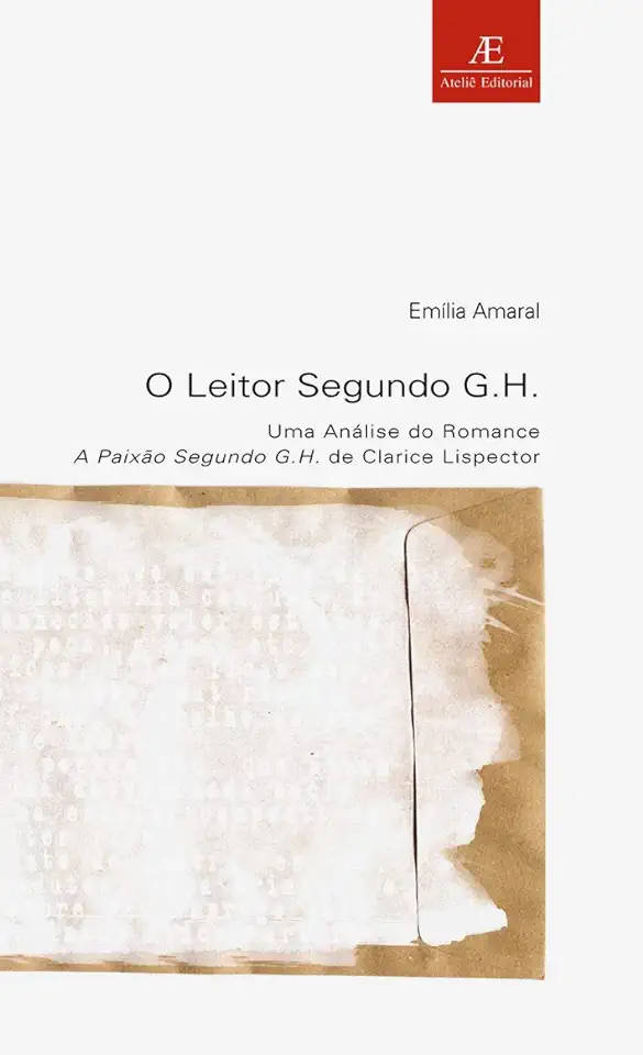 Capa do Livro O Leitor Segundo G. H. - Emília Amaral