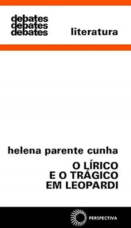 Capa do Livro O Lírico e o Trágico Em Leopardi - Helena Parente Cunha