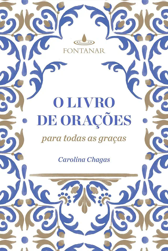 Capa do Livro O Livro de Orações para Todas as Graças - Carolina Chagas