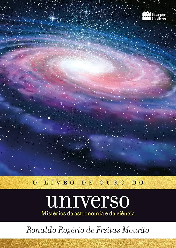 Capa do Livro O Livro de Ouro do Universo - Ronaldo Rogério de Freitas Mourão