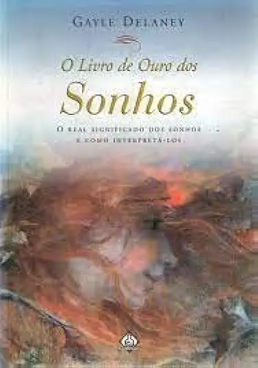 Capa do Livro O Livro de Ouro dos Sonhos - Gayle Delaney