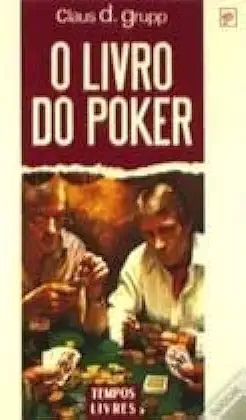 Capa do Livro O Livro do Poker - Claus D. Grupp