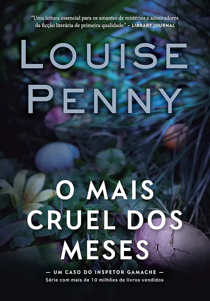 Capa do Livro O Mais Cruel Dos Meses (Inspetor Gamache - Livro 3) - Penny, Louise