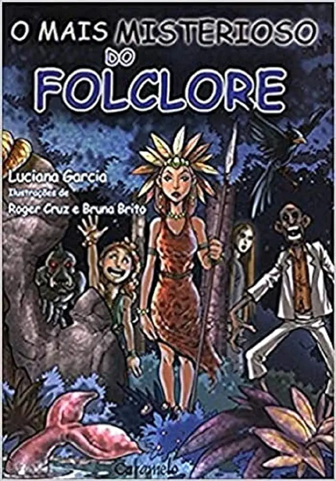 Capa do Livro O Mais Misterioso do Folclore - Luciana Garcia