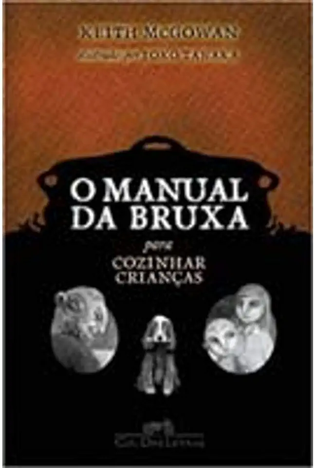 Capa do Livro O Manual da Bruxa para Cozinhar Crianças - Keith Mcgowan