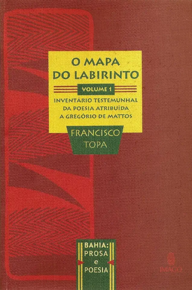 Capa do Livro O Mapa do Labirinto Volume 1 - Francisco Topa