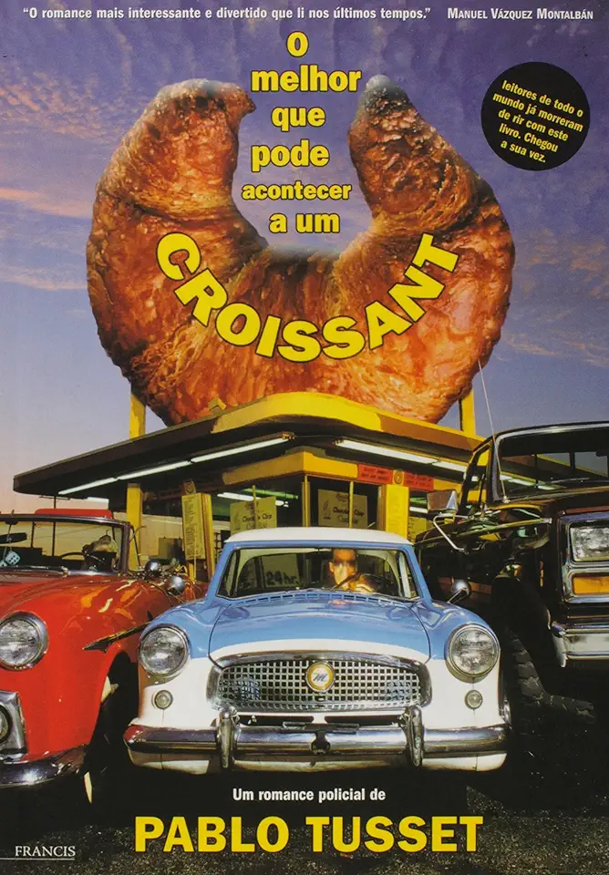 Capa do Livro O Melhor Que Pode Acontecer a um Croissant - Pablo Tusset