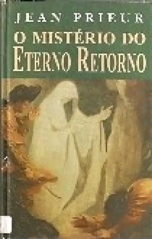 Capa do Livro O Mistério do Eterno Retorno - Jean Prieur