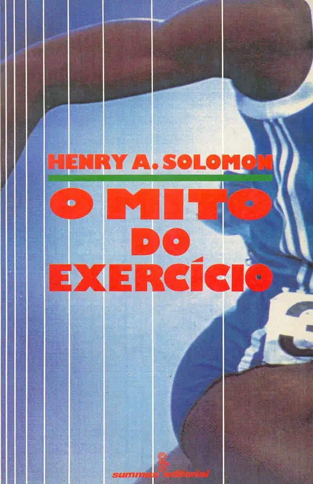 Capa do Livro O Mito do Exercício - Henry A. Solomon