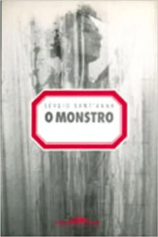 Capa do Livro O Monstro - Sérgio Santanna