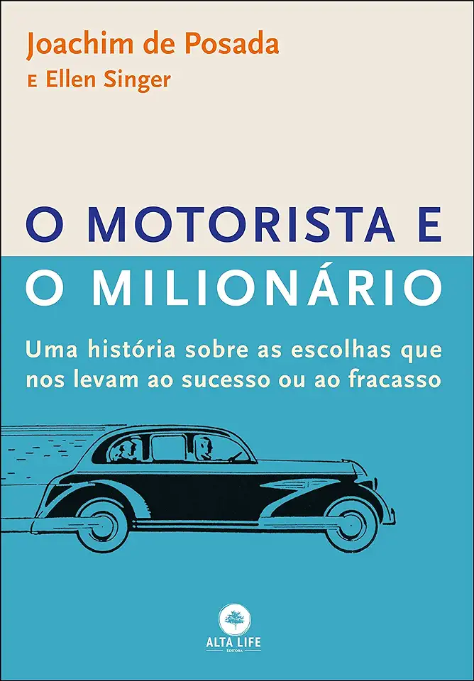 Capa do Livro O Motorista e o Milionário - Joachim de Posada e Ellen Singer