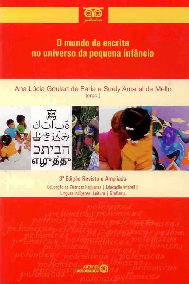 Capa do Livro O Mundo da Escrita no Universo da Pequena Infância - Ana Lucia Goulart