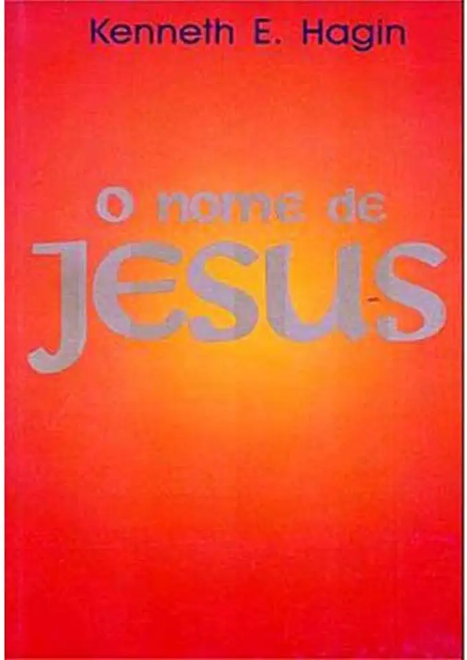 Capa do Livro O Nome de Jesus - Kenneth E. Hagin