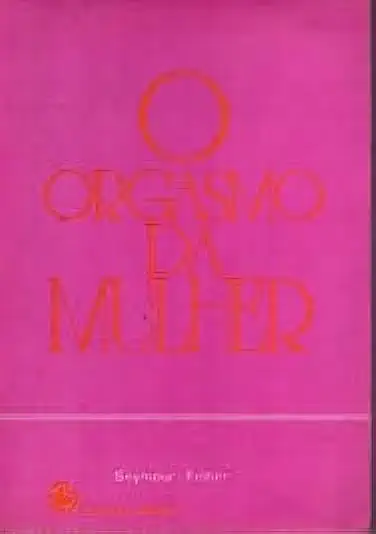 Capa do Livro O Orgasmo da Mulher - Seymour Fisher