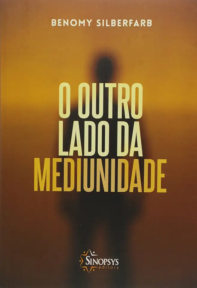 Capa do Livro O Outro Lado da Mediunidade - Benomy Silberfarb