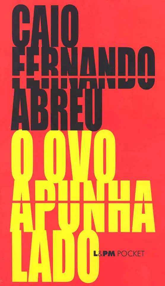 Capa do Livro O Ovo Apunhalado - Caio Fernando Abreu