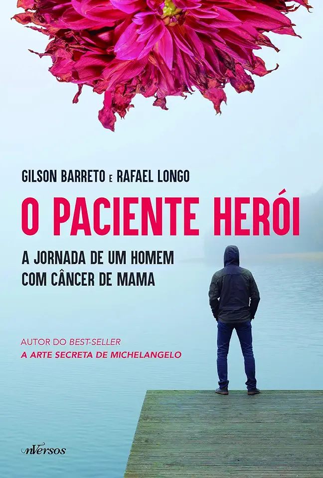 Capa do Livro O Paciente Herói - Barreto, Gilson; Longo, Rafael