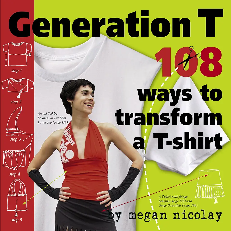 Capa do Livro Generation T - 108 Ways to Transform a T-shirt - Megan Nicolay