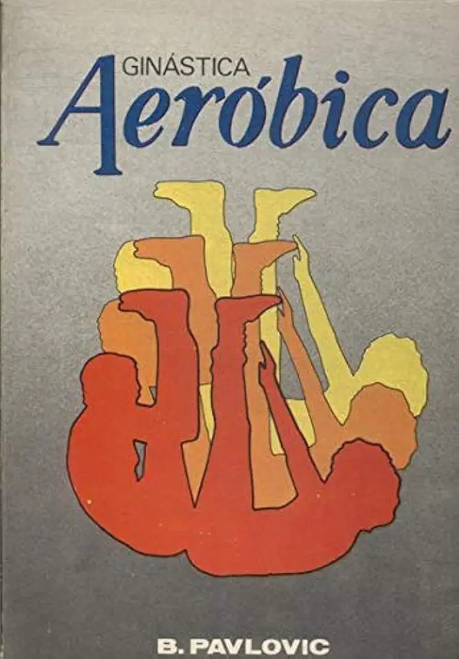 Capa do Livro Ginástica Aeróbica - B. Pavlovic