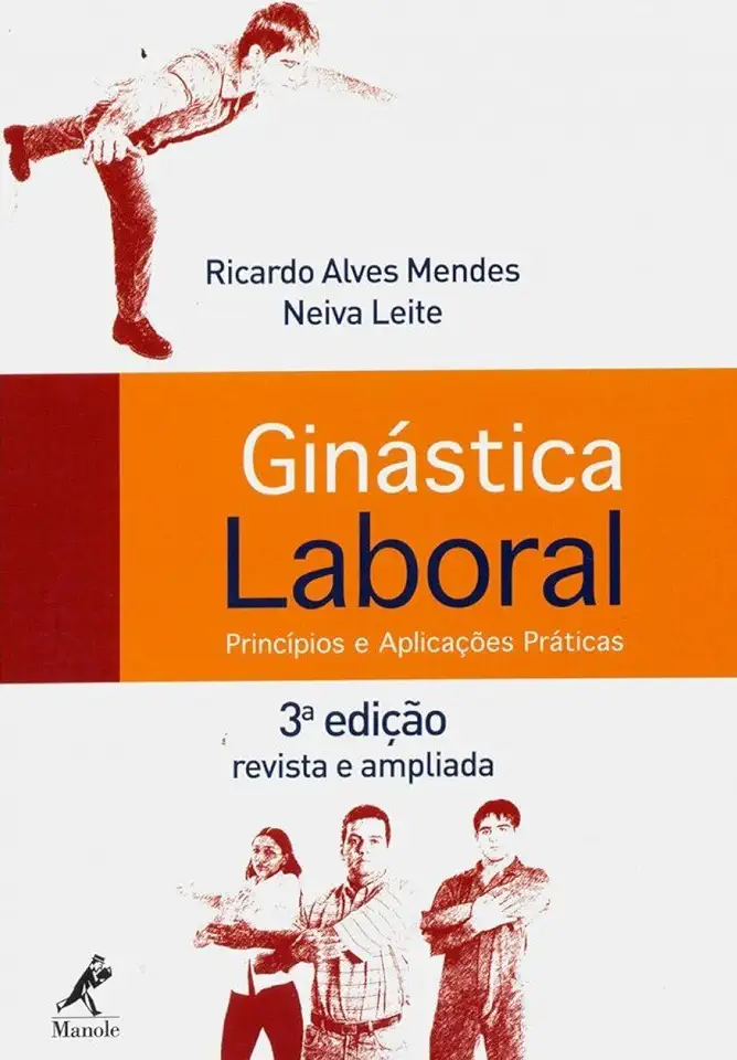 Capa do Livro Ginástica Laboral - Princípios e Aplicações Práticas - Ricardo Alves Mendes / Neiva Leite