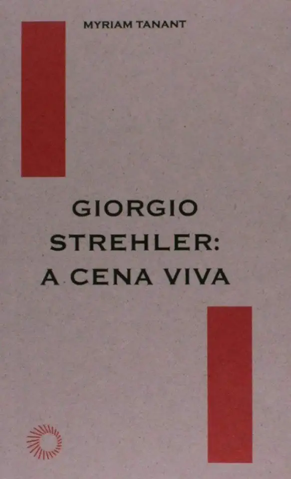 Capa do Livro Giorgio Strehler: a Cena Viva - Myriam Tanant