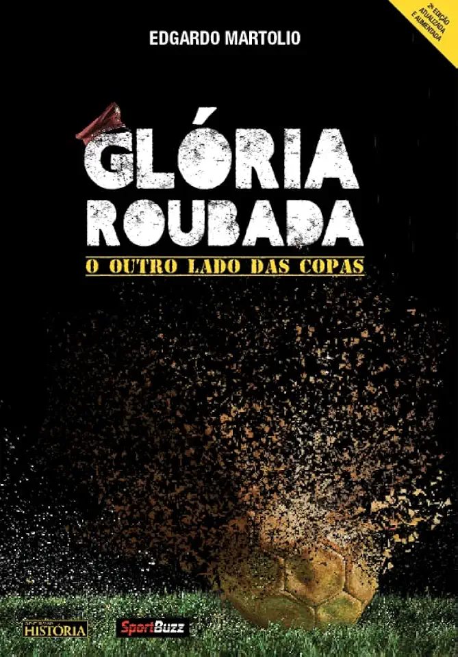 Capa do Livro Glória Roubada o Outro Lado das Copas - Edgardo Martolio