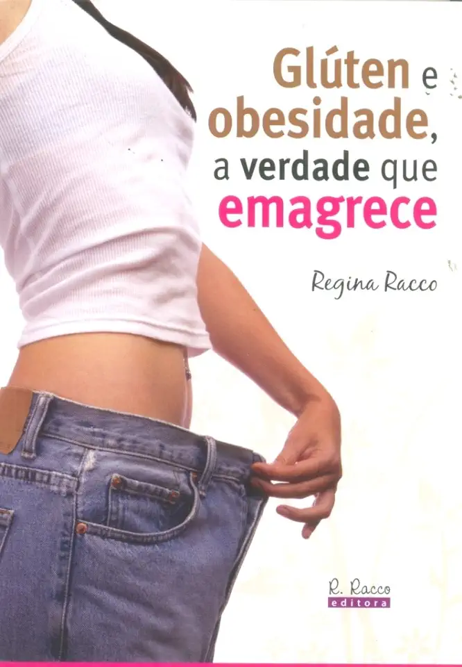 Capa do Livro Glúten e Obesidade, a Verdade Que Emagrece - Regina Racco