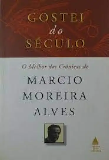 Capa do Livro Gostei do Século - Marcio Moreira Alves