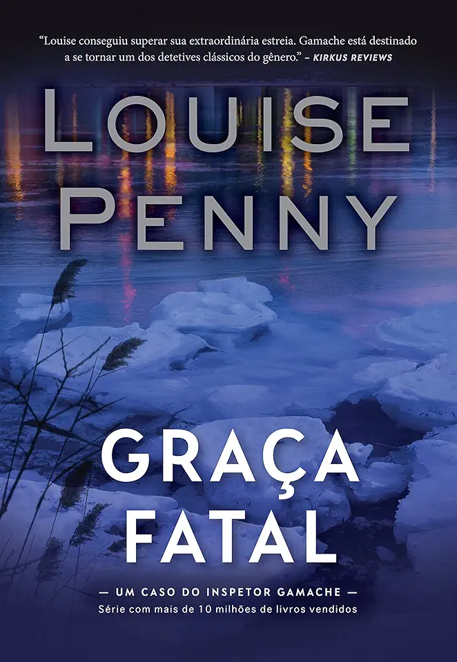 Capa do Livro Graça Fatal (Inspetor Gamache - Livro 2) - Penny, Louise