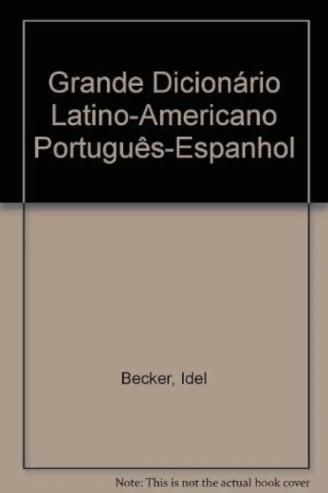 Capa do Livro Grande Dicionário Latino-americano Português-espanhol - Idel Becker