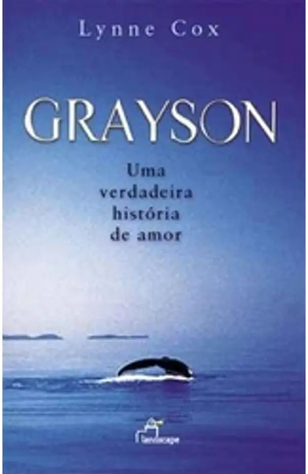 Capa do Livro Grayson - Uma Verdadeira História de Amor - Lynne Cox