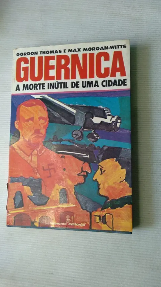 Capa do Livro Guernica - a Morte Inútil de uma Cidade - Gordon Thomas e Max Morgan-witts