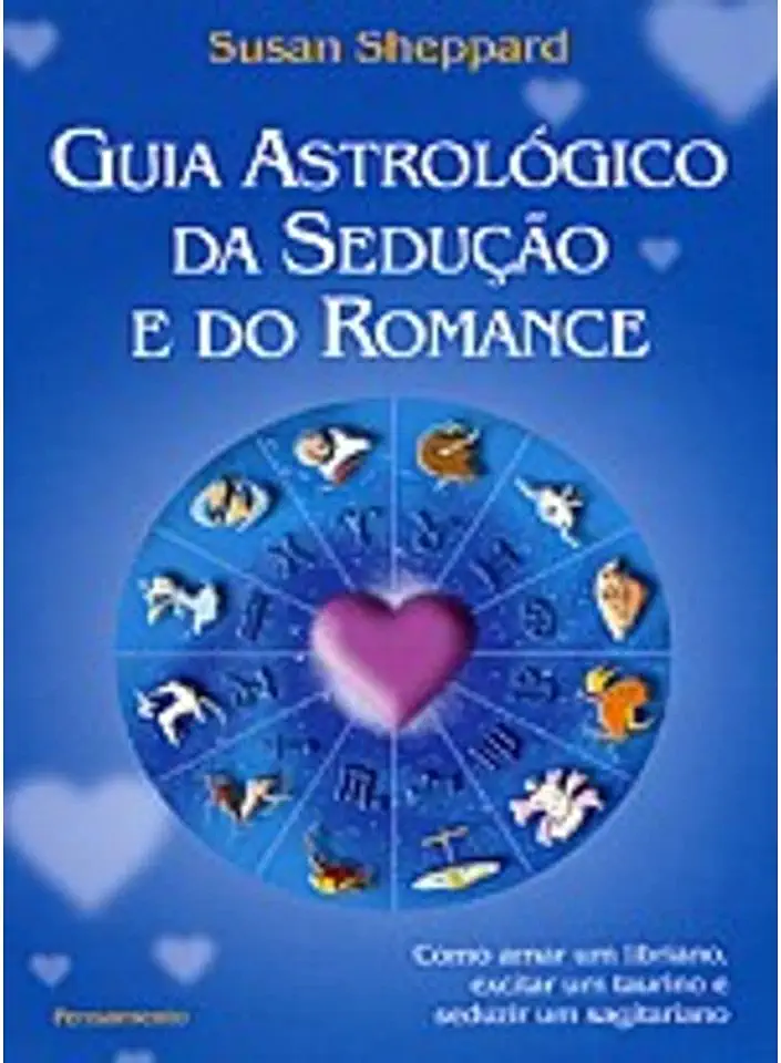 Capa do Livro Guia Astrológico da Sedução e do Romance - Susan Sheppard