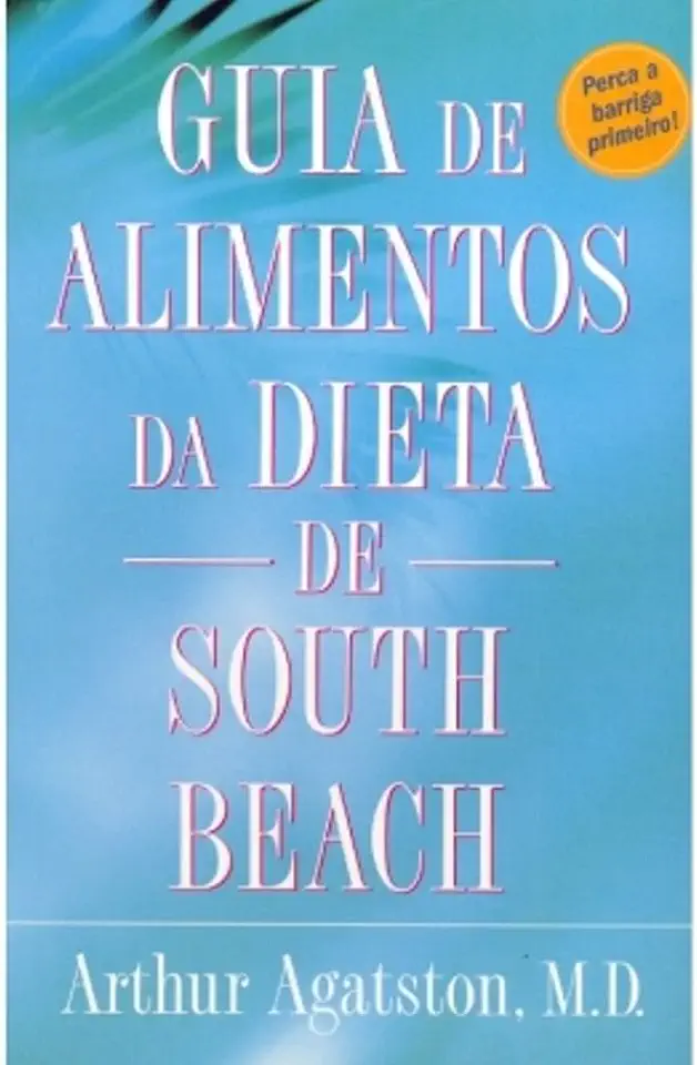 Capa do Livro Guia de Alimentos da Dieta de South Beach - Arthur Agatston