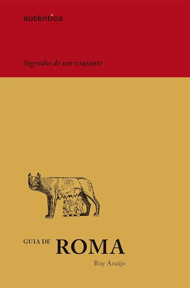 Capa do Livro Guia de Roma - Segredos de um viajante - Ruy Araújo