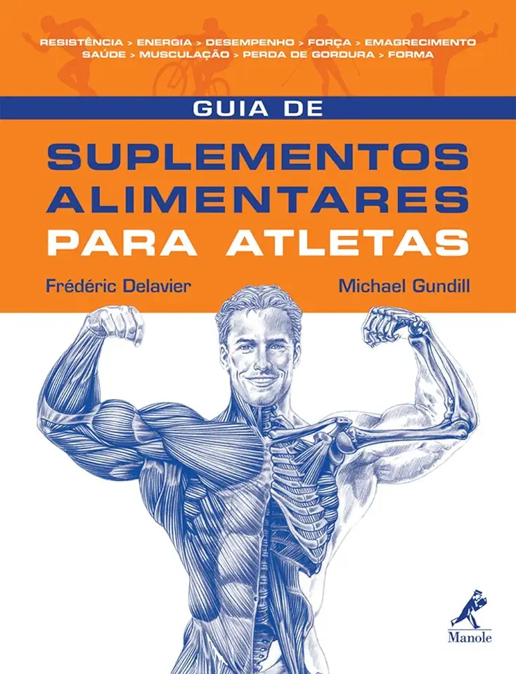 Capa do Livro Guia de Suplementos Alimentares para Atletas - Frédéric Delavier / Michael Gundill