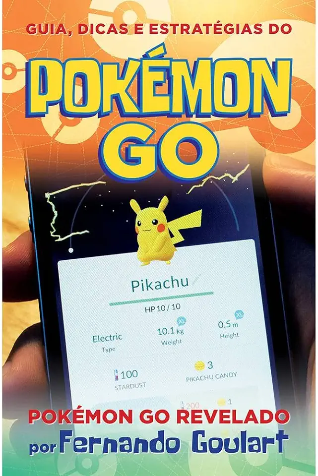 Capa do Livro Guia, Dicas e Estratégias do Pokémon Go - Fernando Goulart