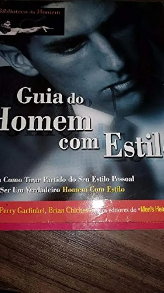 Capa do Livro Guia do Homem Com Estilo Saiba Como Tirar Partido do Seu Estilo - Briasn Chichester e Jack Croft