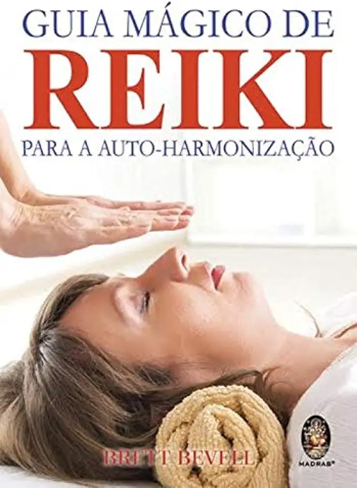 Capa do Livro Guia Mágico de Reiki para a Auto-harmonização - Brett Bevell