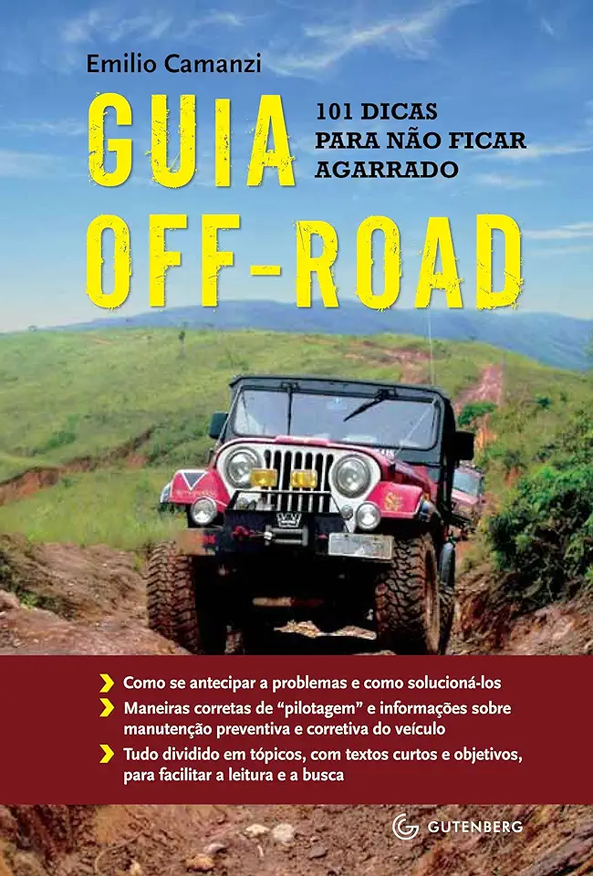 Capa do Livro Guia Off-road 101 Dicas para Não Ficar Agarrado - Emilio Camanzi