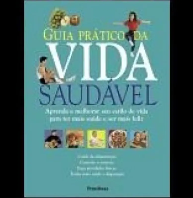 Capa do Livro Guia Prático da Vida Saudável - Publifolha