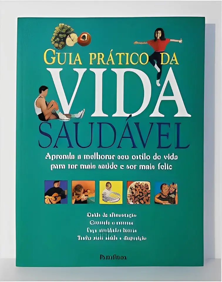 Capa do Livro Guia Prático da Vida Saudável - Stephen Carroll