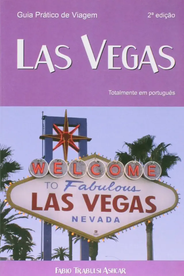 Capa do Livro Guia Prático de Viagem: Las Vegas - Fabio Trabulsi